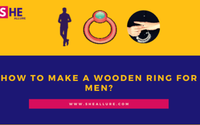 How to Make a Wooden Ring for Men?