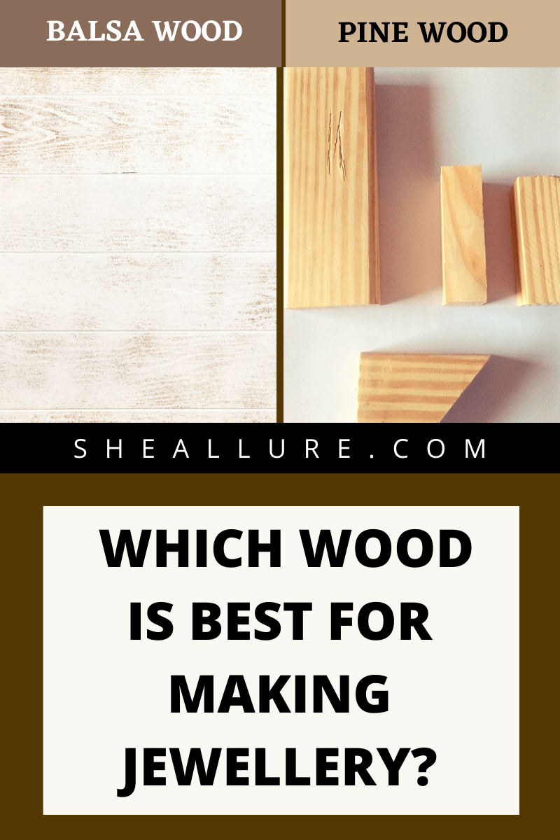 What is the best wood for making jewellery?