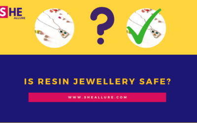 Is Resin Jewellery Safe?