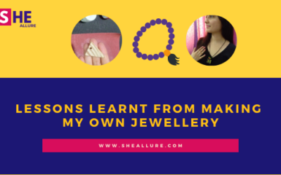 Lessons Learnt From Making My Own Jewellery