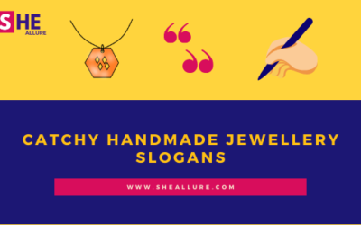 75 Most Effective and Catchy Handmade Jewellery Slogans You Just Can’t Miss