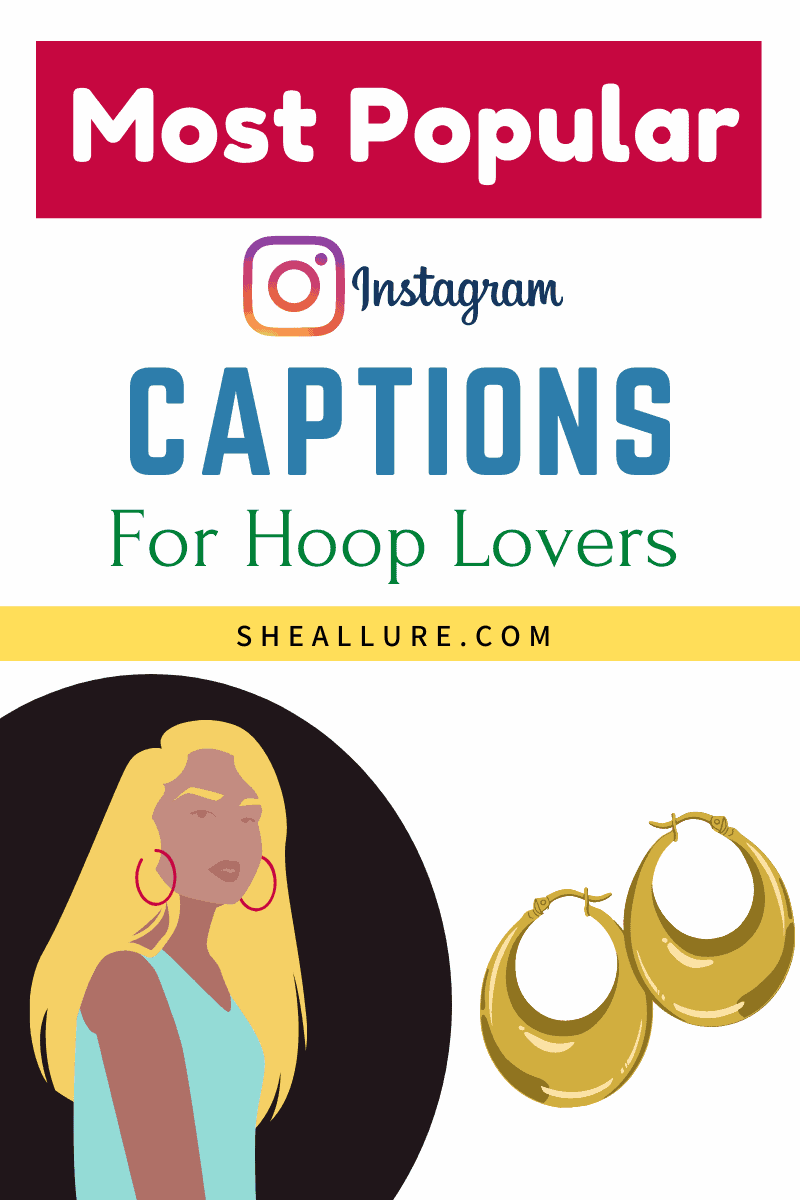 Hoop Earrings Captions for Instagram