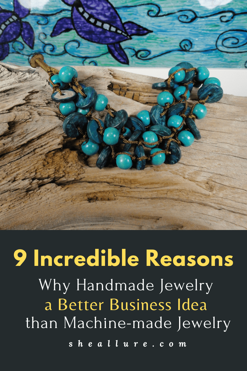 why Handmade jewelry is better than machine-made jewelry