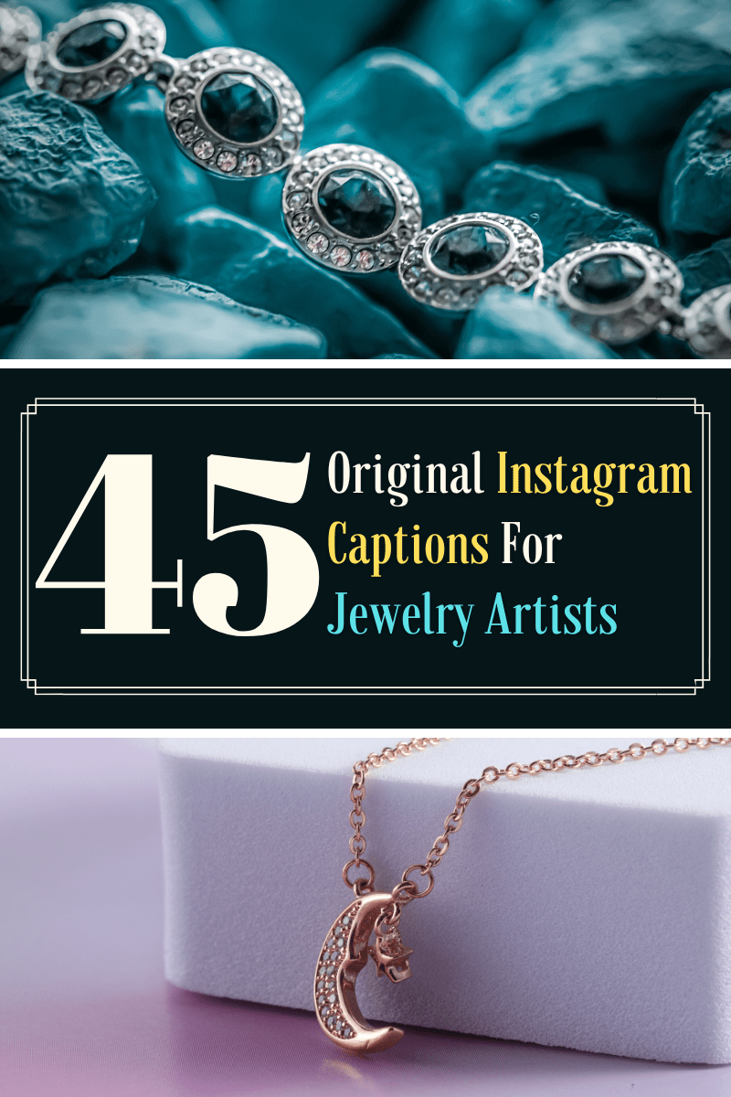 45 Instagram Captions Jewelry Business