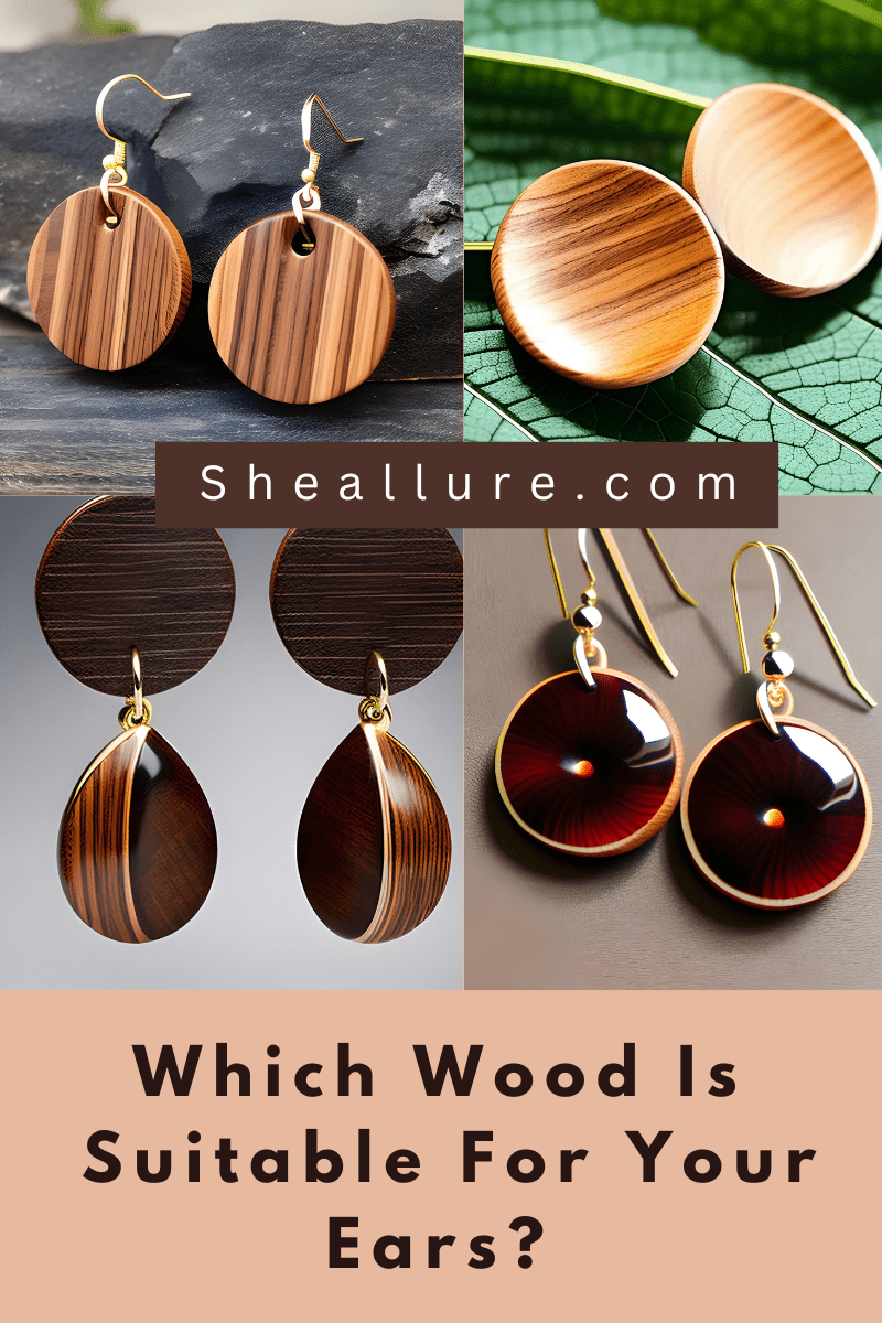 Which wood is best suited for your ears?